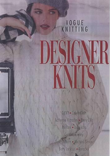 "Vogue Knitting": Designer Knits(Vogue knitting)