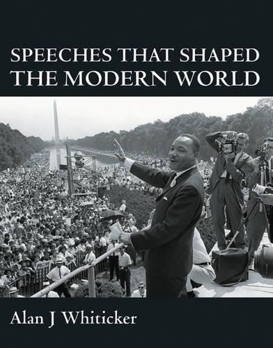 Speeches That Shaped the Modern World