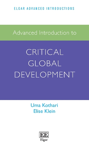 Advanced Introduction to Critical Global Development: (Elgar Advanced Introductions series)
