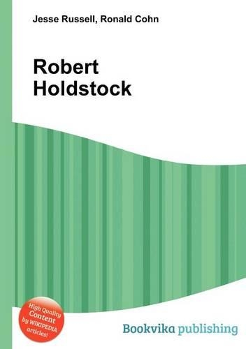 Robert Holdstock: (English)