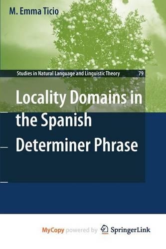 Locality Domains in the Spanish Determiner Phrase