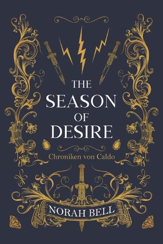 The Season of Desire: Dem Sturm so gleich