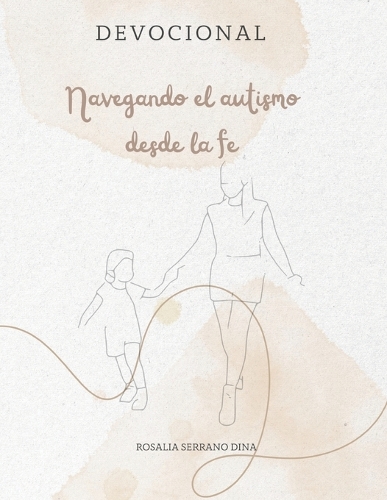 Devocional: Navegando el autismo desde la fe