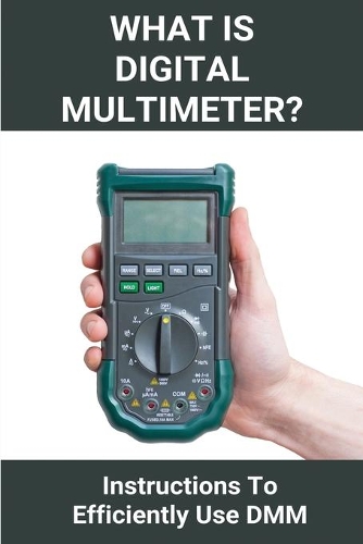 What Is Digital Multimeter?