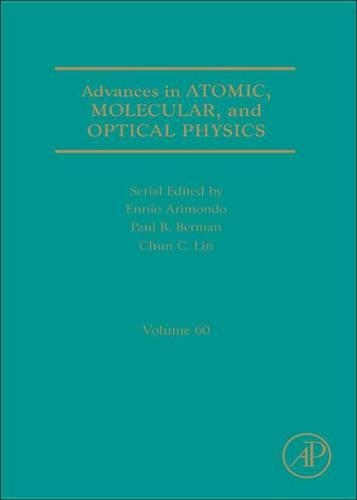 Advances in Atomic, Molecular, and Optical Physics