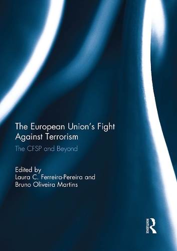 The European Union’s Fight Against Terrorism: The Cfsp and Beyond