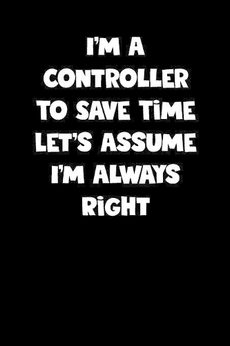 Controller Notebook - Controller Diary - Controller Journal - Funny Gift for Controller