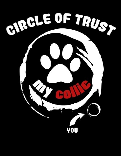 Circle of Trust My Collie: 2020 Funny Collie Dog Planner