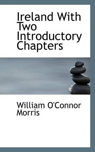 Ireland with Two Introductory Chapters: (English)