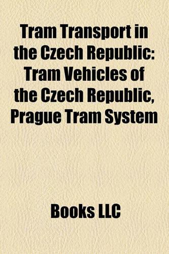 Tram Transport in the Czech Republic