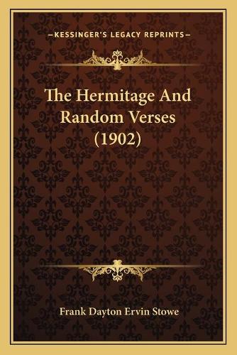 The Hermitage And Random Verses (1902)