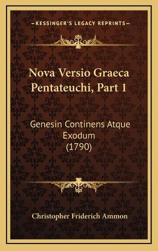 Nova Versio Graeca Pentateuchi, Part 1
