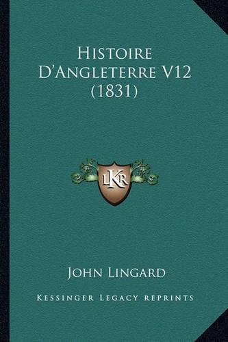 Histoire D'Angleterre V12 (1831): (French)