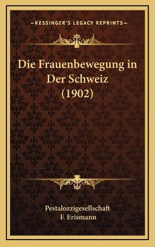 Die Frauenbewegung in Der Schweiz (1902)