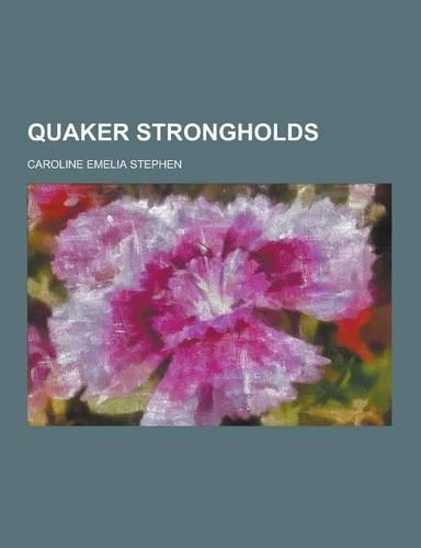 Quaker Strongholds