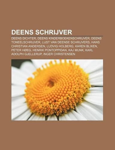 Deens Schrijver: Deens Dichter, Deens Kinderboekenschrijver, Deens Toneelschrijver, Lijst Van Deense Schrijvers, Hans Christian Andersen(Dutch)