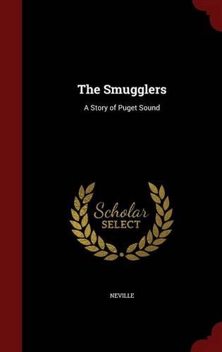 The Smugglers: A Story of Puget Sound