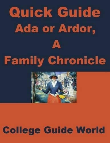 Quick Guide: Ada or Ardor, A Family Chronicle