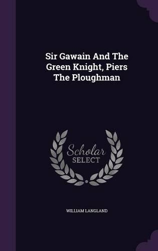 Sir Gawain And The Green Knight, Piers The Ploughman