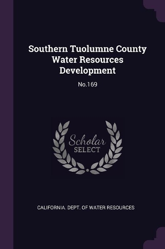 Southern Tuolumne County Water Resources Development: No.169