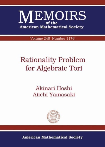 Rationality Problem for Algebraic Tori: (Memoirs of the American Mathematical Society)