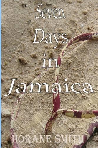 Seven Days in Jamaica: (English)