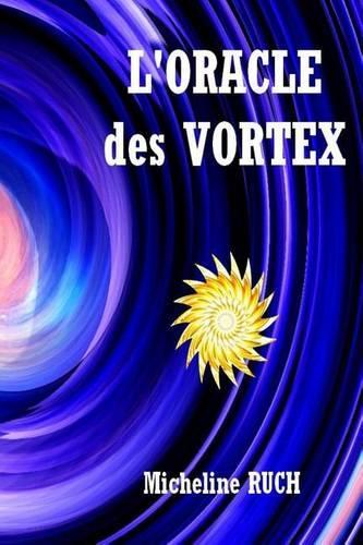 L'ORACLE des VORTEX