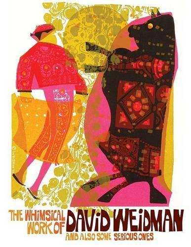 Whimsical Work of David Weidman: (English)