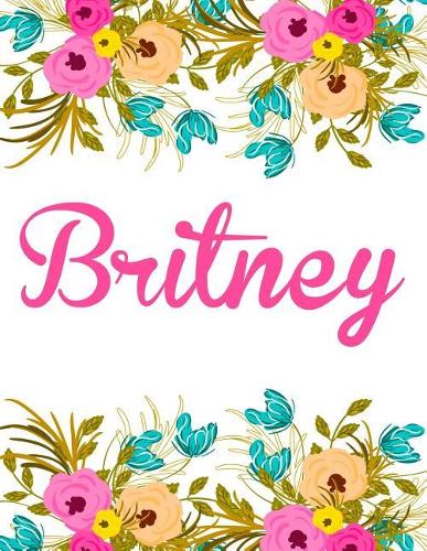 Britney: Personalised Name Notebook/Journal Gift For Women & Girls 100 Pages (White Floral Design)