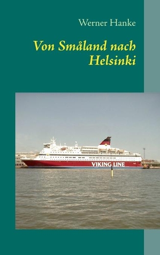 Von Småland nach Helsinki: (German)