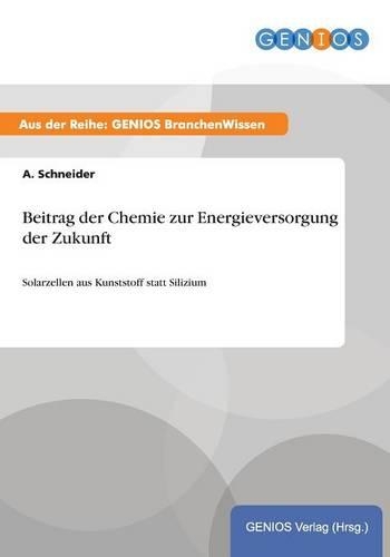 Beitrag der Chemie zur Energieversorgung der Zukunft