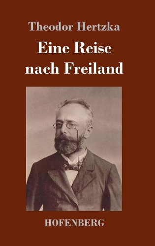 Eine Reise nach Freiland