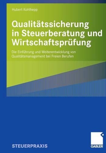 Qualitätssicherung in Steuerberatung und Wirtschaftsprüfung