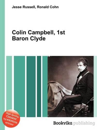 Colin Campbell, 1st Baron Clyde: (English)