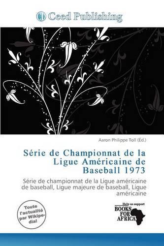 S Rie de Championnat de La Ligue Am Ricaine de Baseball 1973