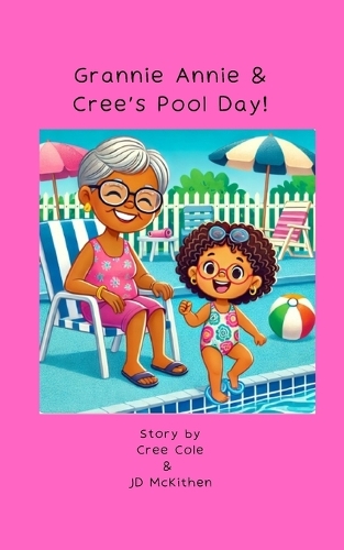 Grannie Annie & Cree's Pool Day!!