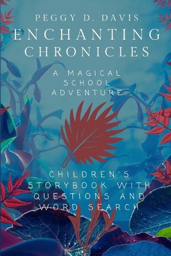 Enchanting Chronicles: A Magical School Adventure