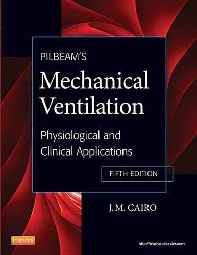 Pilbeam's Mechanical Ventilation - E-Book