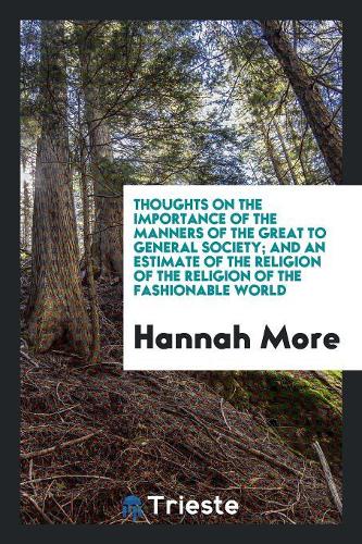 Thoughts on the Importance of the Manners of the Great to General Society ...