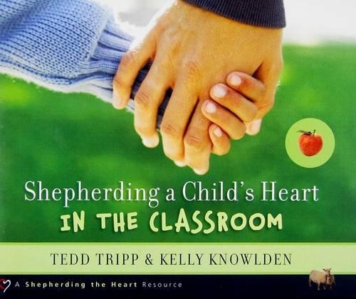 Shepherding a Child's Heart in the Classroom