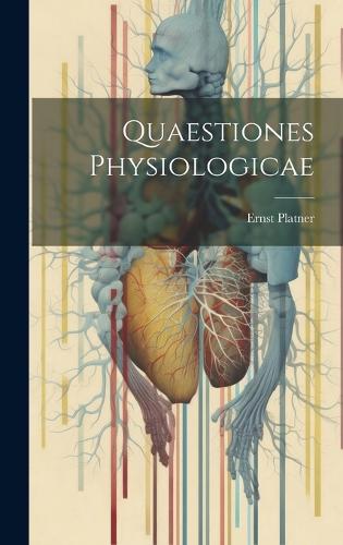 Quaestiones Physiologicae