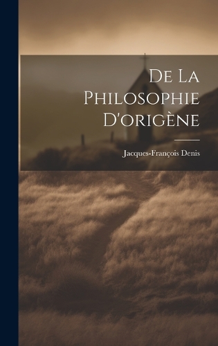 De La Philosophie D'origène