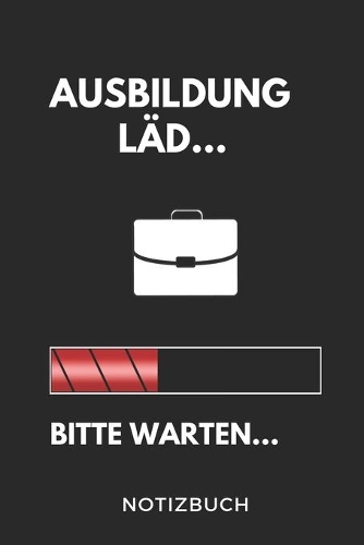 Ausbildung Läd... Bitte Warten... Notizbuch