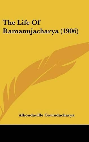 The Life of Ramanujacharya (1906)