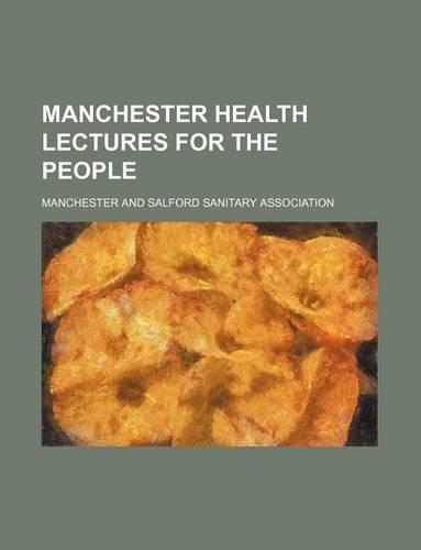 Manchester Health Lectures for the People
