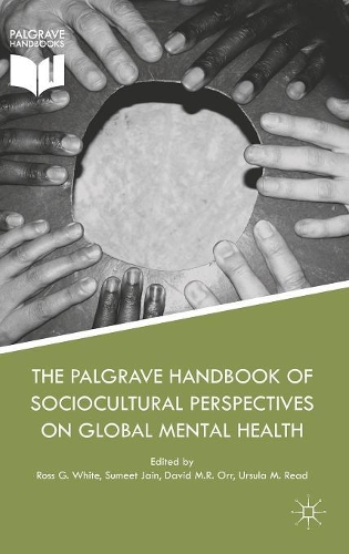 The Palgrave Handbook of Sociocultural Perspectives on Global Mental Health: (English)