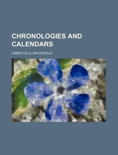 Chronologies and Calendars