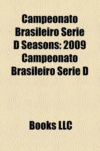 Campeonato Brasileiro Serie D Seasons: 2009 Campeonato Brasileiro Serie D(English)