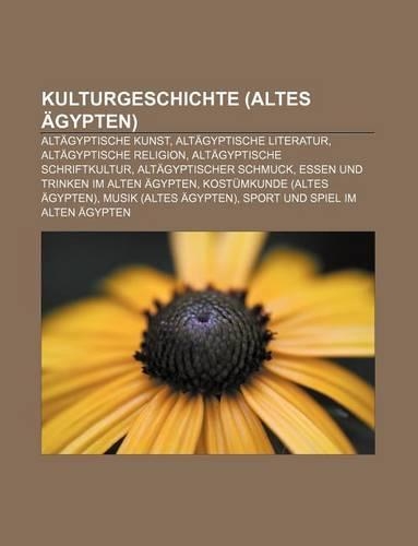Kulturgeschichte (Altes Agypten)
