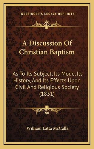 A Discussion Of Christian Baptism